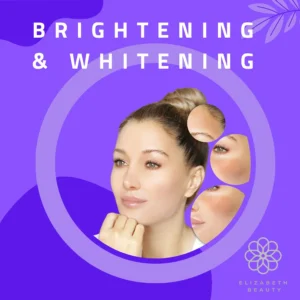 Brightening & Whitening